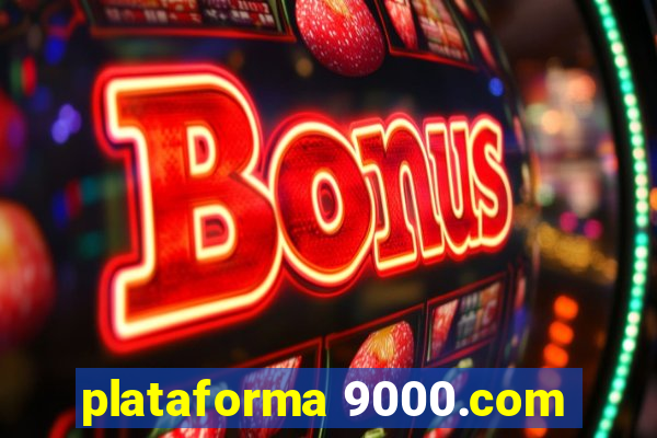 plataforma 9000.com